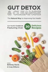 Gut Detox & Cleanse – The Natural Way to Improving Health: Health…